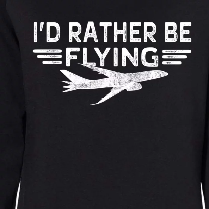 Graphic 365 Id Rather Be Flying Tee Distressed Pilot Top Gift Womens California Wash Sweatshirt