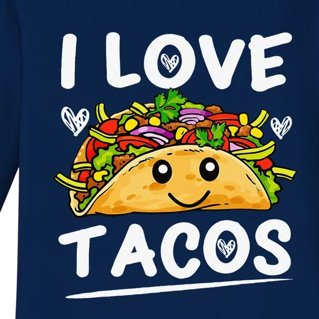 Graphic 365 I Love Tacos Cinco De Mayo Taco Baby Long Sleeve Bodysuit