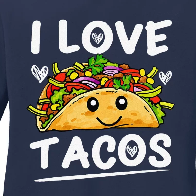 Graphic 365 I Love Tacos Cinco De Mayo Taco Ladies Long Sleeve Shirt