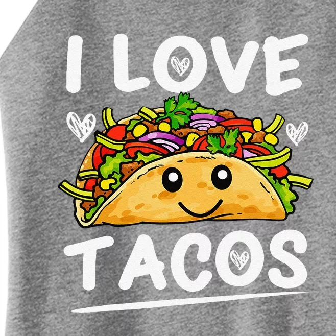 Graphic 365 I Love Tacos Cinco De Mayo Taco Women’s Perfect Tri Rocker Tank