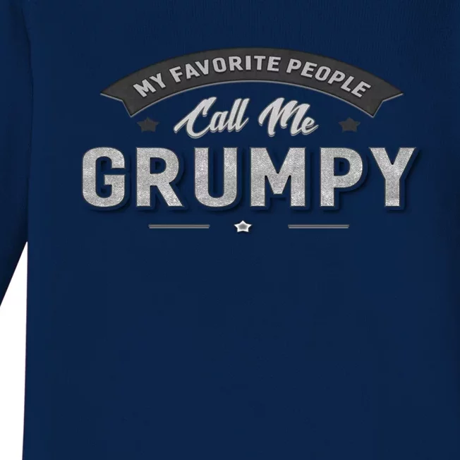 Graphic 365 My Favorite People Call Me Grumpy Grandpa Gift Baby Long Sleeve Bodysuit