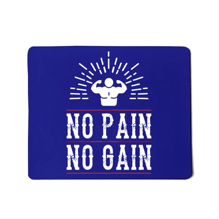 Graphic 365 No Pain No Gain Gym Workout Fitness Funny Humor Gift Mousepad