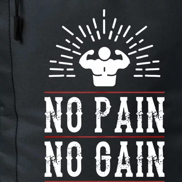 Graphic 365 No Pain No Gain Gym Workout Fitness Funny Humor Gift Daily Commute Backpack