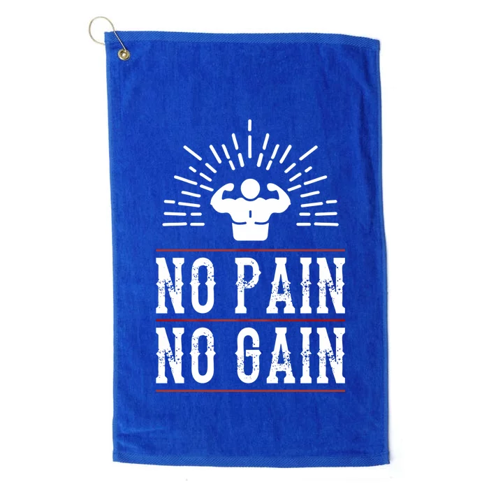 Graphic 365 No Pain No Gain Gym Workout Fitness Funny Humor Gift Platinum Collection Golf Towel