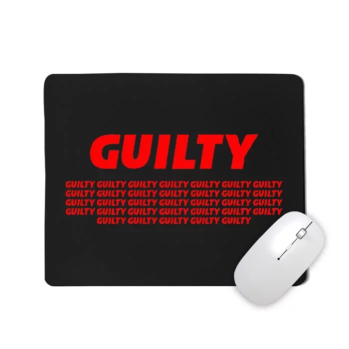 Guilty 34 Times With Red Letters Mousepad