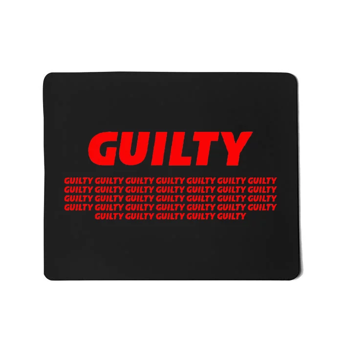 Guilty 34 Times With Red Letters Mousepad