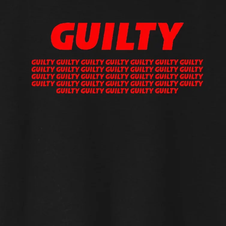 Guilty 34 Times With Red Letters Women's Crop Top Tee