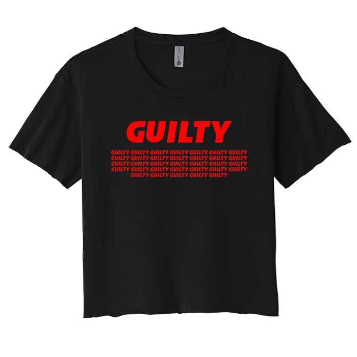 Guilty 34 Times With Red Letters Women's Crop Top Tee