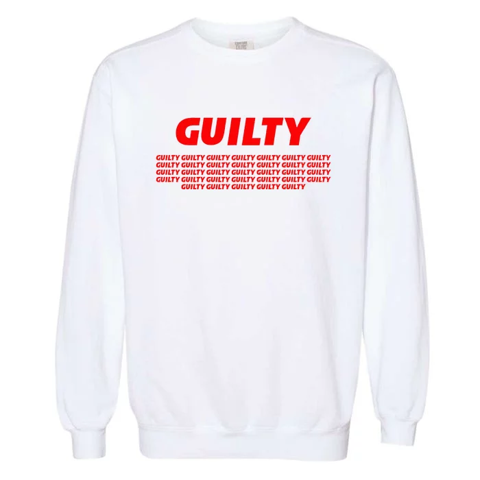 Guilty 34 Times With Red Letters Garment-Dyed Sweatshirt