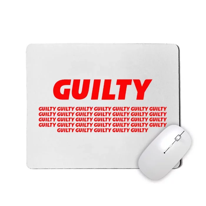 Guilty 34 Times With Red Letters Mousepad