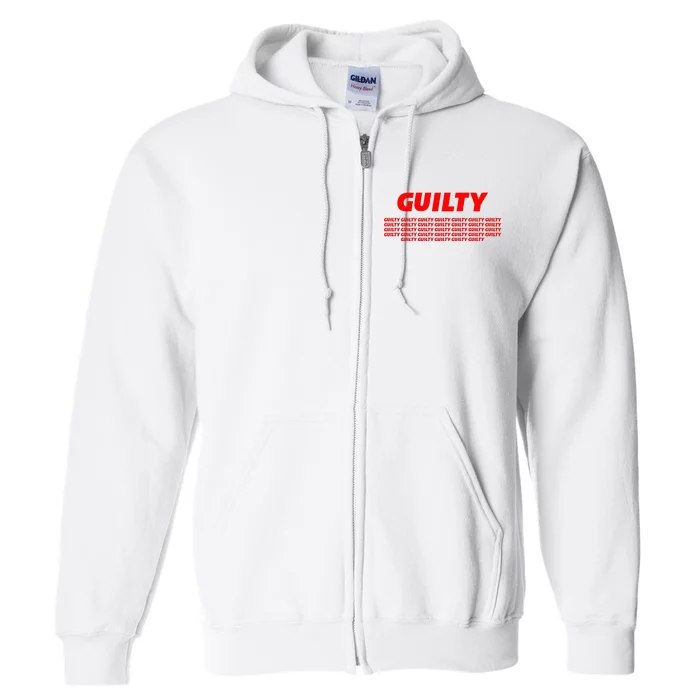 Guilty 34 Times With Red Letters Full Zip Hoodie