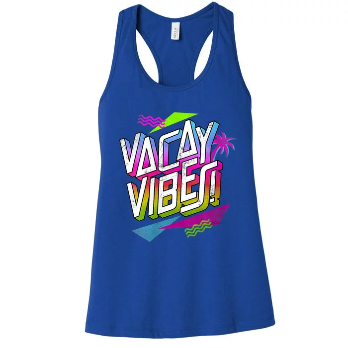 Graphic 365 Vacay Vibes Travel Vacation Retro 80s Cute Gift Women's Racerback Tank