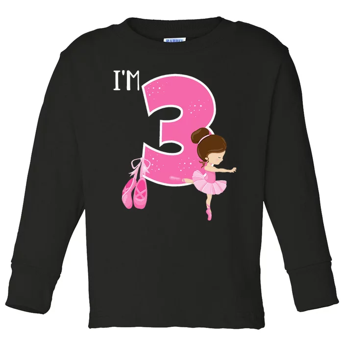 Girl 3 Year Old Ballerina 3rd Birthday Party Ballet Dancer Toddler Long Sleeve Shirt