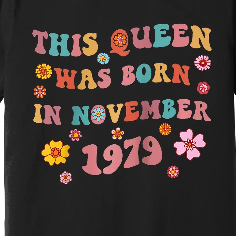 Groovy 44th Birthday This Queen Was Born In November 1979 Raglan Baseball Premium T-Shirt