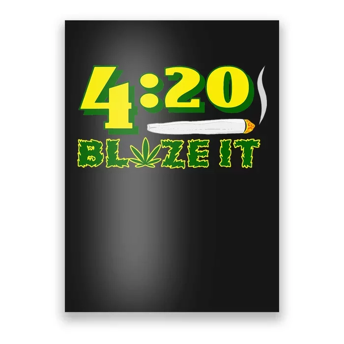 Green 420 Day Blaze It Funny Weed Smoker Marijuana Leaf Poster