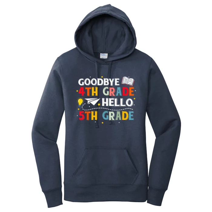 Goodbye 4th Fourth Grade Hello 5th Fifth Grade Teacher Kid Women's Pullover Hoodie