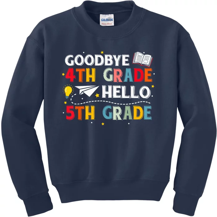 Goodbye 4th Fourth Grade Hello 5th Fifth Grade Teacher Kid Kids Sweatshirt