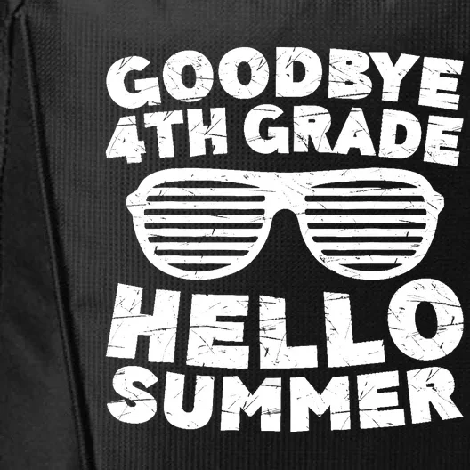 Goodbye 4th Grade Hello Summer Fourth Grade Graduate City Backpack