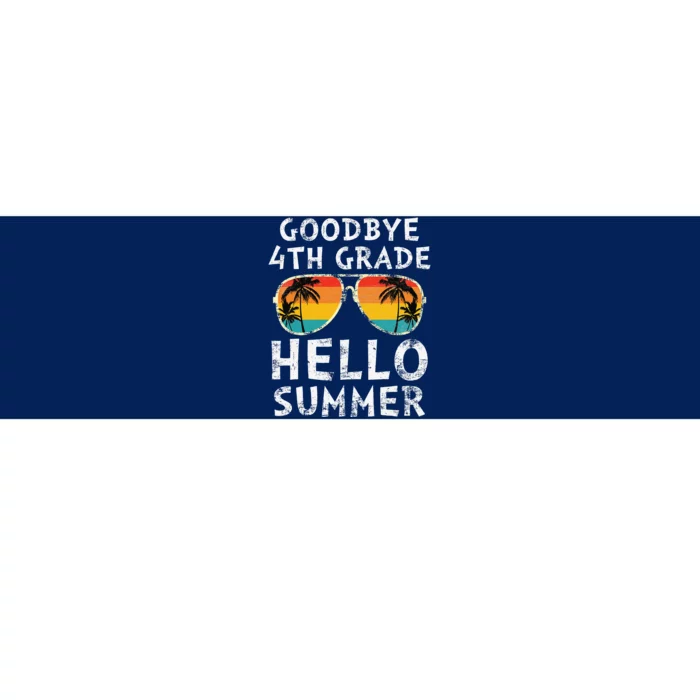 Goodbye 4th Grade Hello Summer Sunglasses Last Day Of School Gift Bumper Sticker