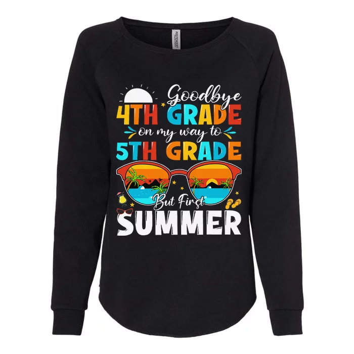 Goodbye 4th Grade Graduation To 5th Grade Hello Summer Womens California Wash Sweatshirt