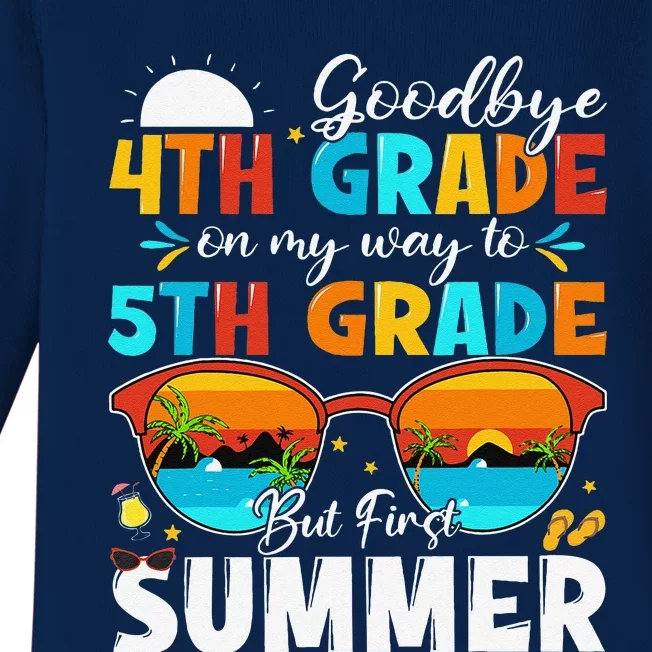 Goodbye 4th Grade Graduation To 5th Grade Hello Summer Baby Long Sleeve Bodysuit