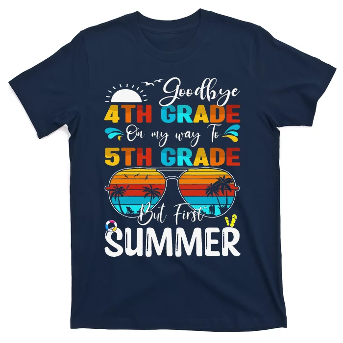 Goodbye 4th Grade Graduation To 5th Grade Hello Summer T-Shirt