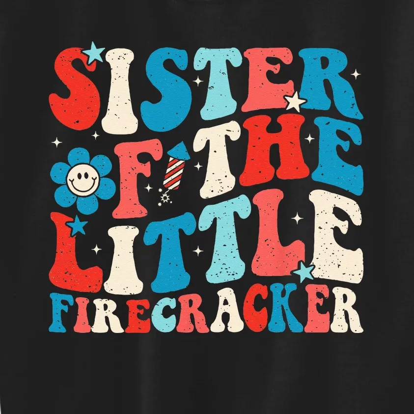 Groovy 4th of July Birthday Sister Of The Little Firecracker Kids Sweatshirt