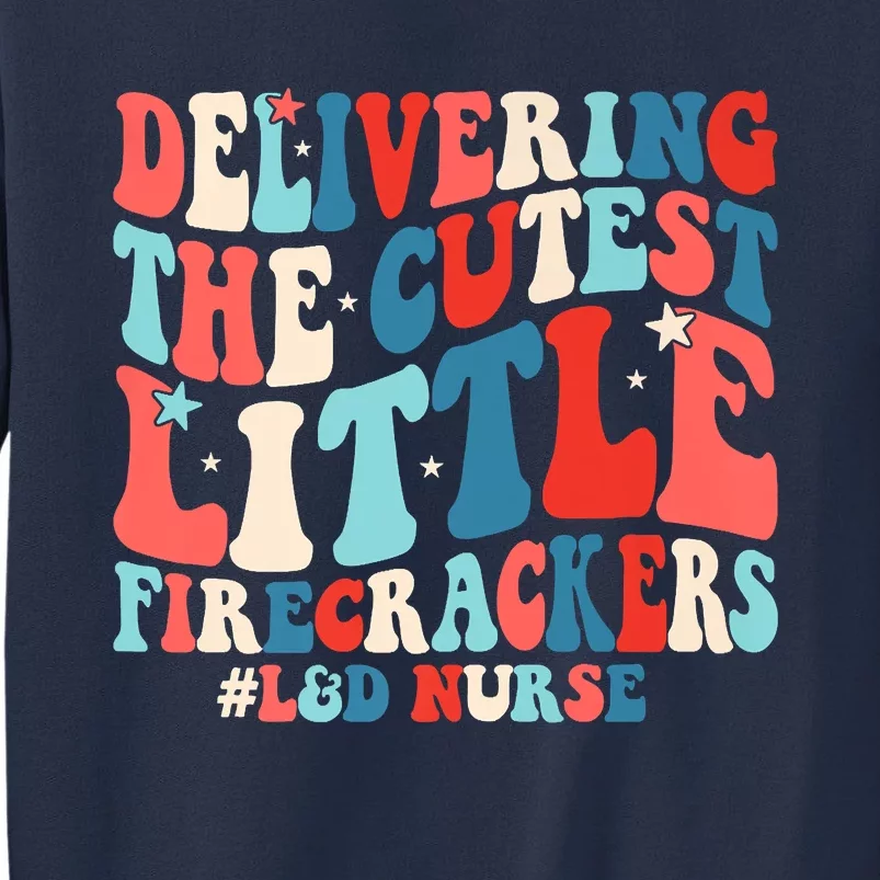 Groovy 4th Of July Labor And Delivery Nurse Patriotic Nurse Premium Sweatshirt