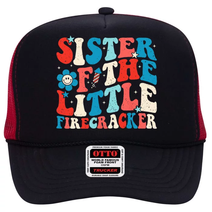 Groovy 4th Of July Birthday Sister Of The Little Firecracker High Crown Mesh Trucker Hat