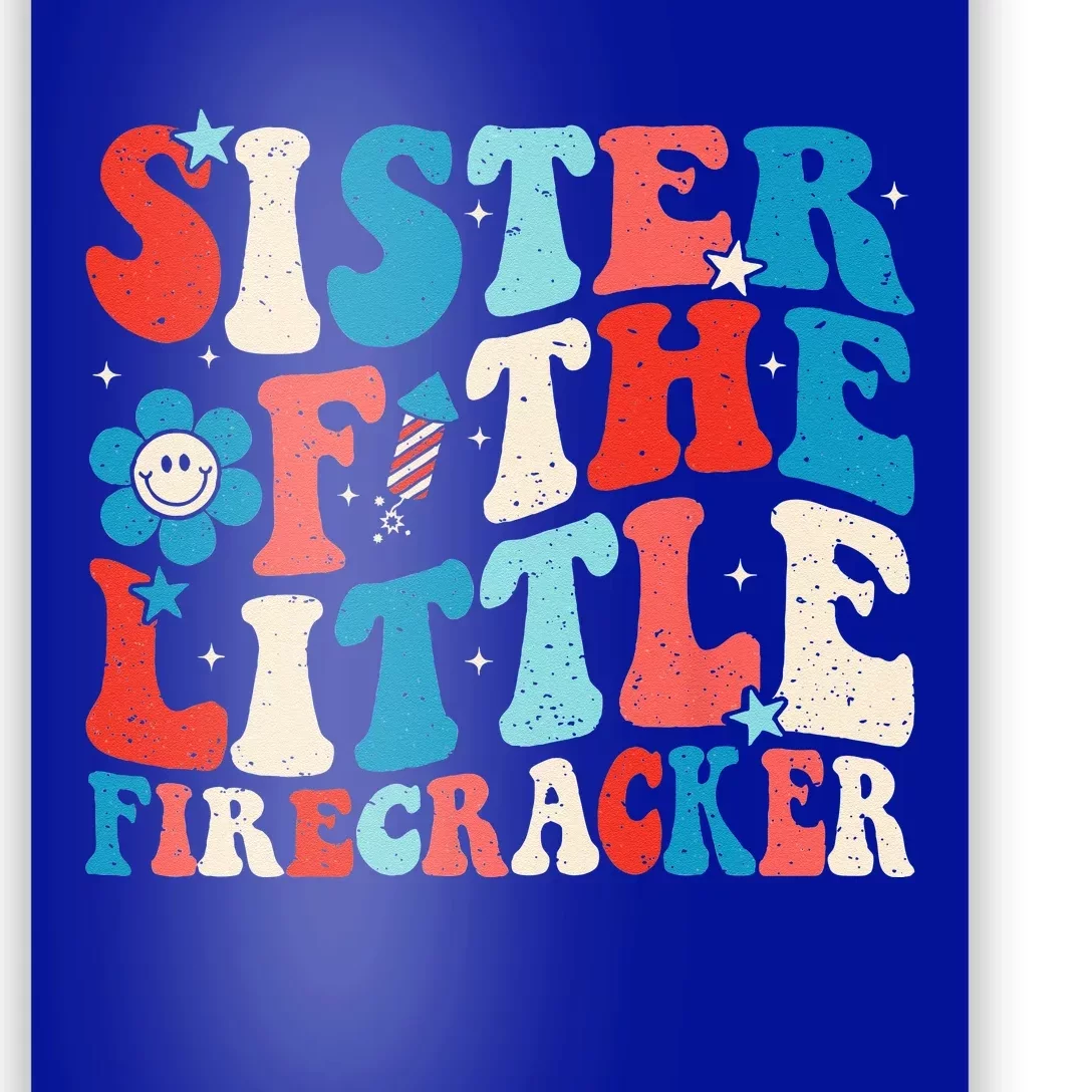 Groovy 4th Of July Birthday Sister Of The Little Firecracker Poster