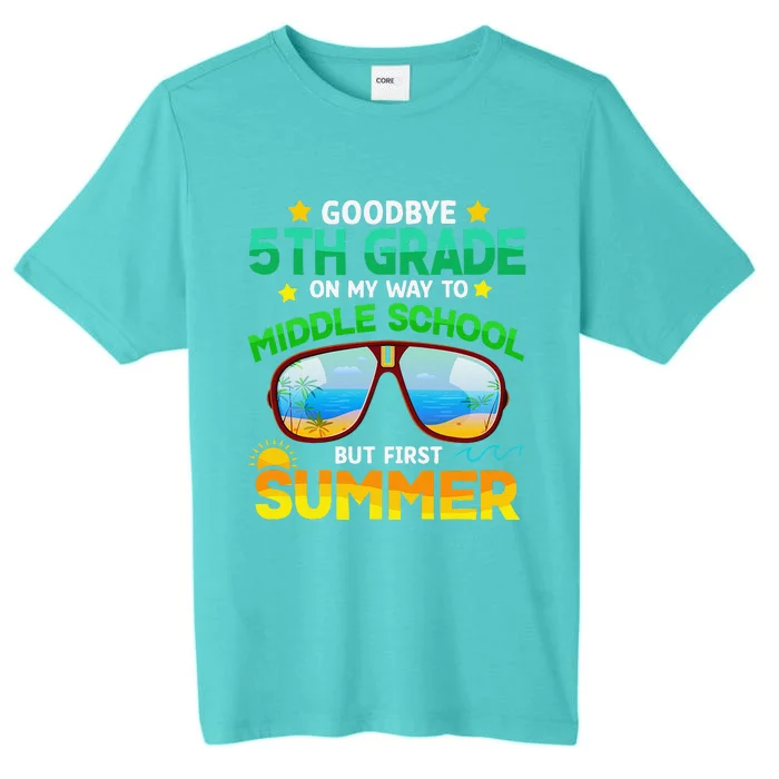 Goodbye 5th Grade Graduation To 6th Grade Hello Summer ChromaSoft Performance T-Shirt