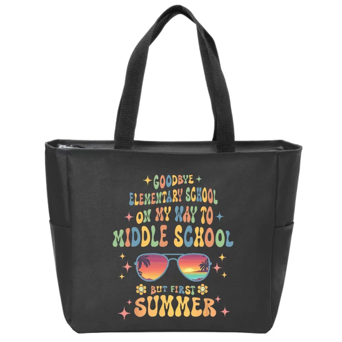 Goodbye 5th Grade Graduation To 6th Grade Hello Summer Zip Tote Bag