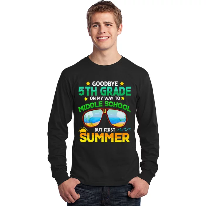 Goodbye 5th Grade Graduation To 6th Grade Hello Summer Long Sleeve Shirt