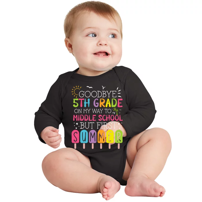 Goodbye 5th Grade Graduation To Middle School First Summer Baby Long Sleeve Bodysuit