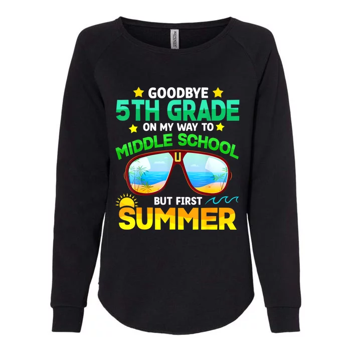 Goodbye 5th Grade Graduation To 6th Grade Hello Summer Womens California Wash Sweatshirt