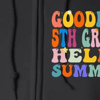 Goodbye 5th Grade Hello Summer Last Day Of School Graduation Full Zip Hoodie