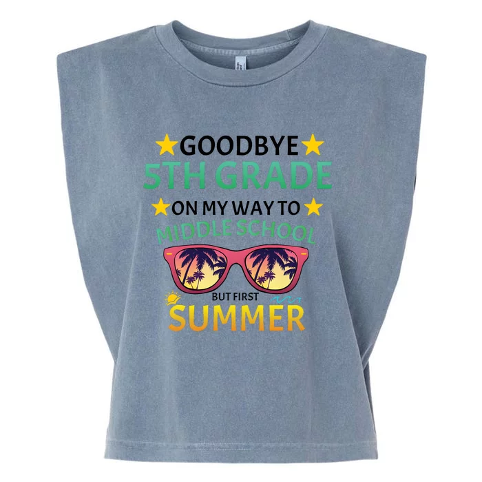 Goodbye 5th Grade Onmy Way To Middle School Garment-Dyed Women's Muscle Tee