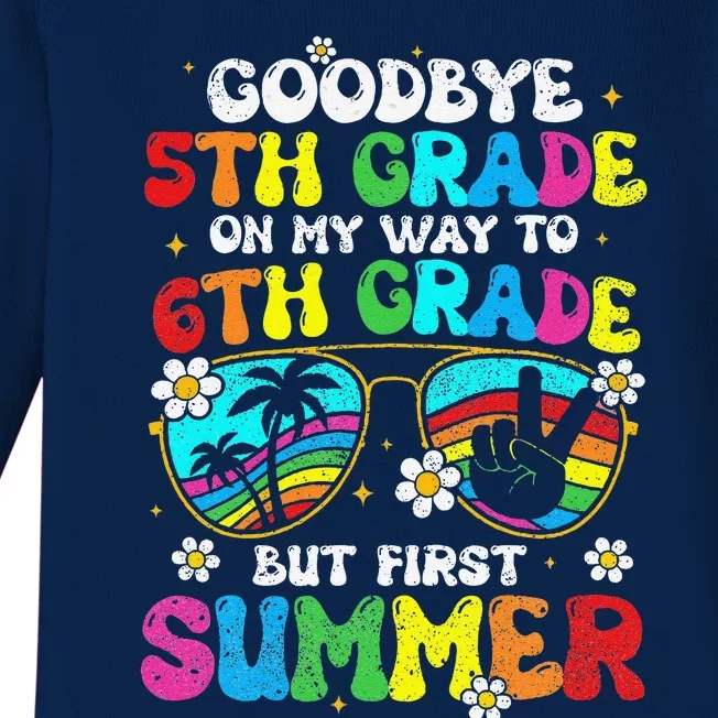 Goodbye 5th Grade Graduation To 6th Grade Hello Summer Baby Long Sleeve Bodysuit