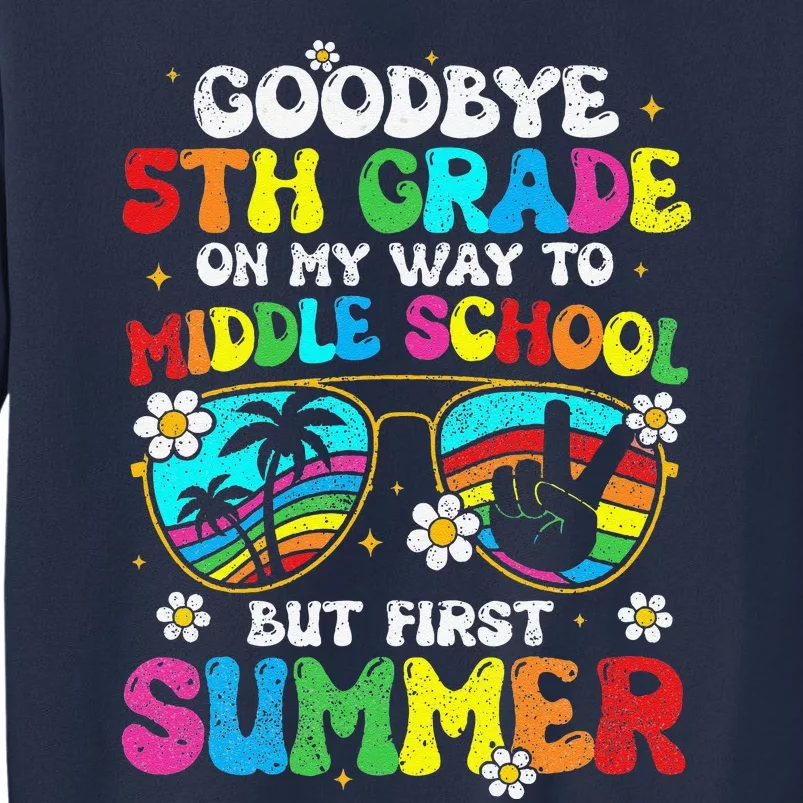 Goodbye 5th Grade Graduation To Middle School Hello Summer Sweatshirt