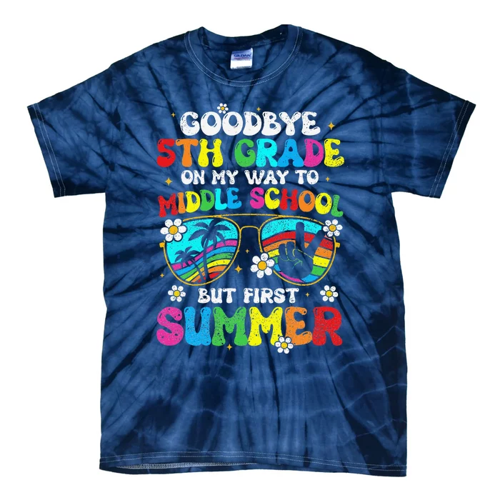 Goodbye 5th Grade Graduation To Middle School Hello Summer Tie-Dye T-Shirt