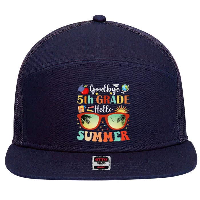 Goodbye 5th Grade Hello Summer Fifth Grade Student Teacher 7 Panel Mesh Trucker Snapback Hat