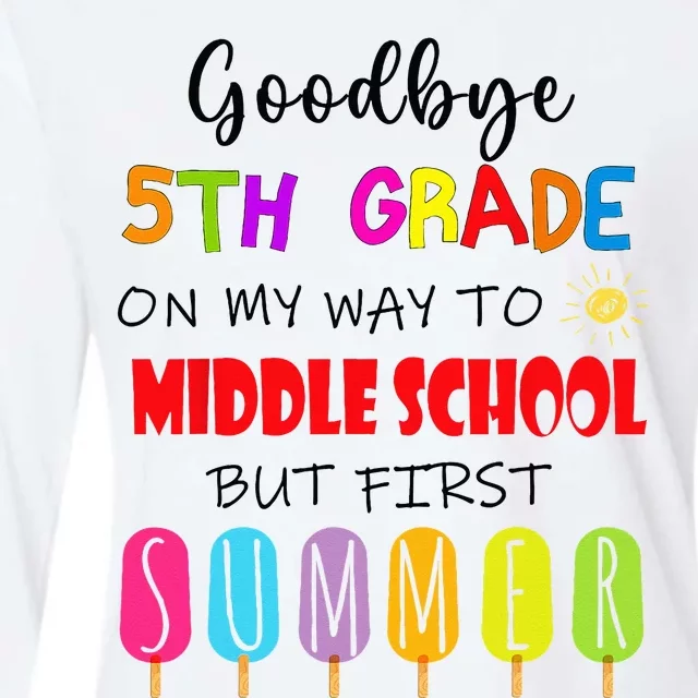 Goodbye 5th Grade Graduation To Middle school Hello Summer Womens Cotton Relaxed Long Sleeve T-Shirt