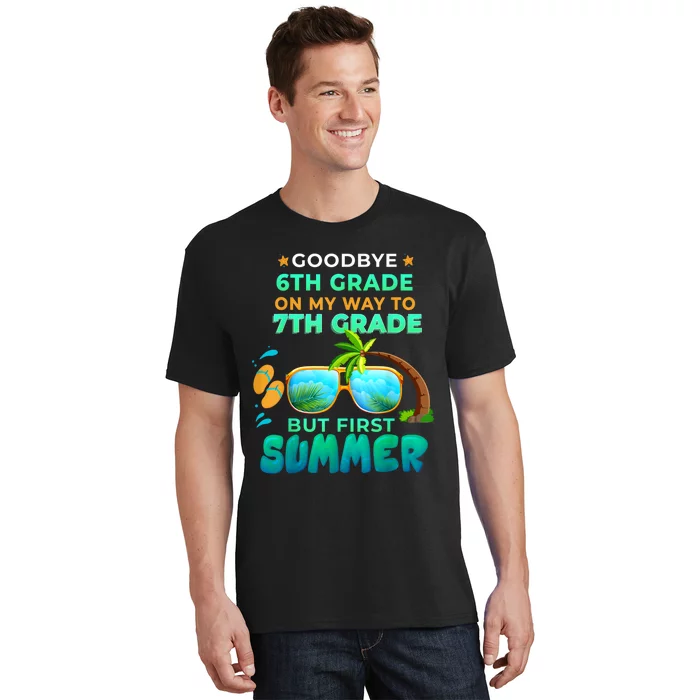 Goodbye 6th Grade Graduation To 7th Grade Hello Summer T-Shirt