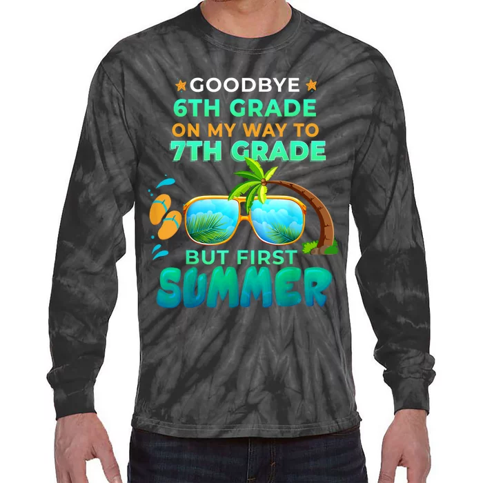 Goodbye 6th Grade Graduation To 7th Grade Hello Summer Tie-Dye Long Sleeve Shirt