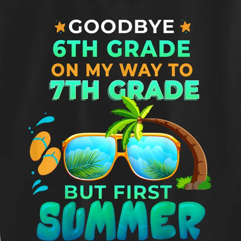 Goodbye 6th Grade Graduation To 7th Grade Hello Summer Kids Sweatshirt