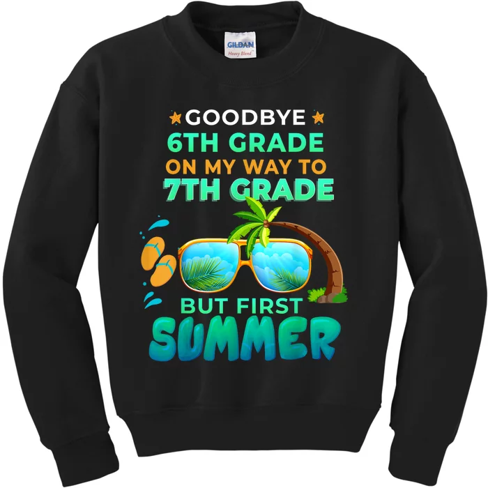 Goodbye 6th Grade Graduation To 7th Grade Hello Summer Kids Sweatshirt