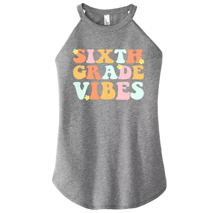 Grade 6 Teachers Students Sixth Grade Vibes Cool Gift Women’s Perfect Tri Rocker Tank