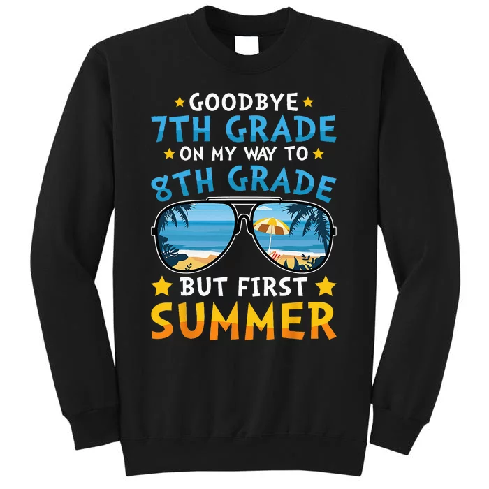 Goodbye 7th Grade Graduation To 8th Grade Hello Summer Tall Sweatshirt