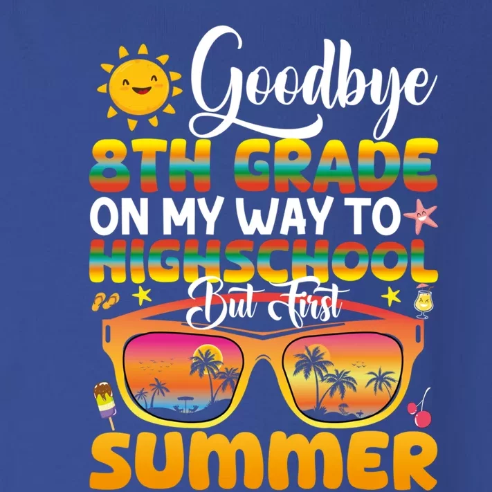 Goodbye 8th Grade Graduation To Highschool Hello Summer Gift Toddler Long Sleeve Shirt