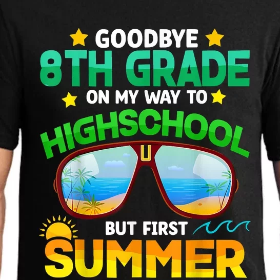 Goodbye 8th Grade Graduation To Highschool Hello Summer Him Pajama Set